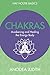 Chakras: Awakening and Healing the Energy Body