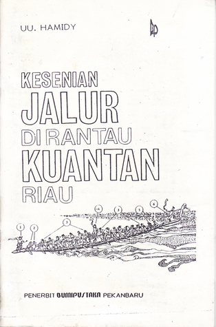 Kesenian Jalur di Rantau Kuantan Riau