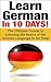 Learn German In 10 DAYS! by Patrice Lowe