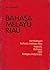 Bahasa Melayu Riau by UU Hamidy