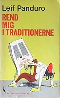 Rend Mig I Traditionerne By Leif Panduro