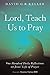 Lord, Teach Us to Pray: One...