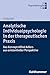Analytische Individualpsychologie in der therapeutischen Praxis: Das Konzept Alfred Adlers aus existentieller Perspektive (German Edition)