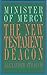 The New Testament Deacon by Alexander Strauch