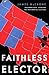Faithless Elector by James McCrone Faithless Elector by James McCrone