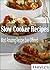 Slow Cooker Recipes: Most A...