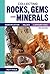 Collecting Rocks, Gems and Minerals: Identification, Values and Lapidary Uses