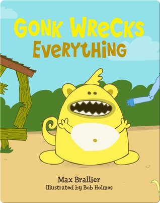 Gonk Wrecks Everything (Hardcover)