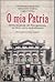 O mia patria: Storia musicale del Risorgimento tra inni, eroi e melodrammi