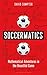 Soccermatics: Mathematical Adventures in the Beautiful Game