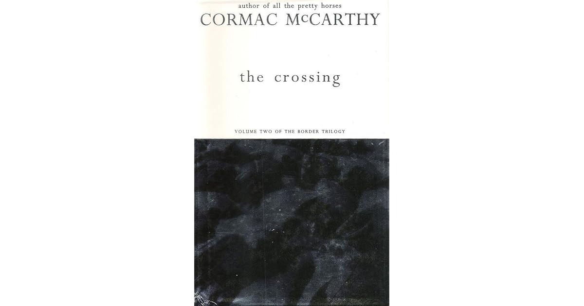 The Crossing by Cormac McCarthy
