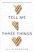 Tell Me Three Things by Julie Buxbaum