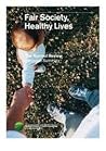 Fair Society, Healthy Lives: The Marmot Review Fair Society, Healthy Lives: The Marmot Review