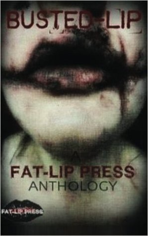 Busted Lip: Anthology