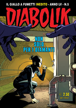 Diabolik anno LV n. 5: Non solo per i diamanti
