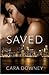 Saved (Harris Tower, #1)