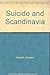 Suicide and Scandinavia