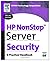 HP NonStop Server Security:...