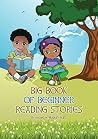 Big Book of Beginner Reading Stories Big Book of Beginner Reading Stories