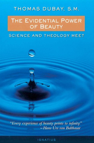 The Evidential Power of Beauty: Science and Theology Meet (Paperback)