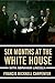 Six Months at the White House with Abraham Lincoln: The Story of a Picture