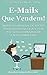 E-mails Que Vendem!: Modelos Prontos de Textos Persuasivos Para Você Usar Nas Suas Campanhas de E-mail Marketing. (Portuguese Edition)