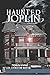 Haunted Joplin (Haunted America)
