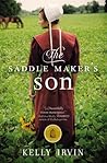 The Saddle Maker's Son by Kelly Irvin