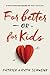 For Better or for Kids by Patrick Schwenk