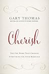 Cherish by Gary L. Thomas