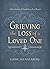 Grieving the Loss of a Love...