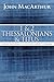 1 and 2 Thessalonians and Titus: Living Faithfully in View of Christ's Coming (MacArthur Bible Studies)