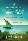 Tras las huellas del Mesías - Biblia de estudio RVR60: Explore las Escrituras en el contexto cultural, religioso e histórico de la iglesia primitiva y el judaísmo de la época (Spanish Edition)