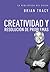 Creatividad y resolución de problemas (La biblioteca del éxito) (Spanish Edition)