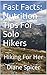 Fast Facts: Nutrition Tips For Solo Hikers: Hiking For Her