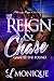 Reign & Chase: Game By The Pound