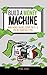 Build A Money Machine: Make...