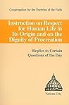Donum Vitae: Instruction on Respect for Human Life in Its Origin and on the Dignity of Procreation