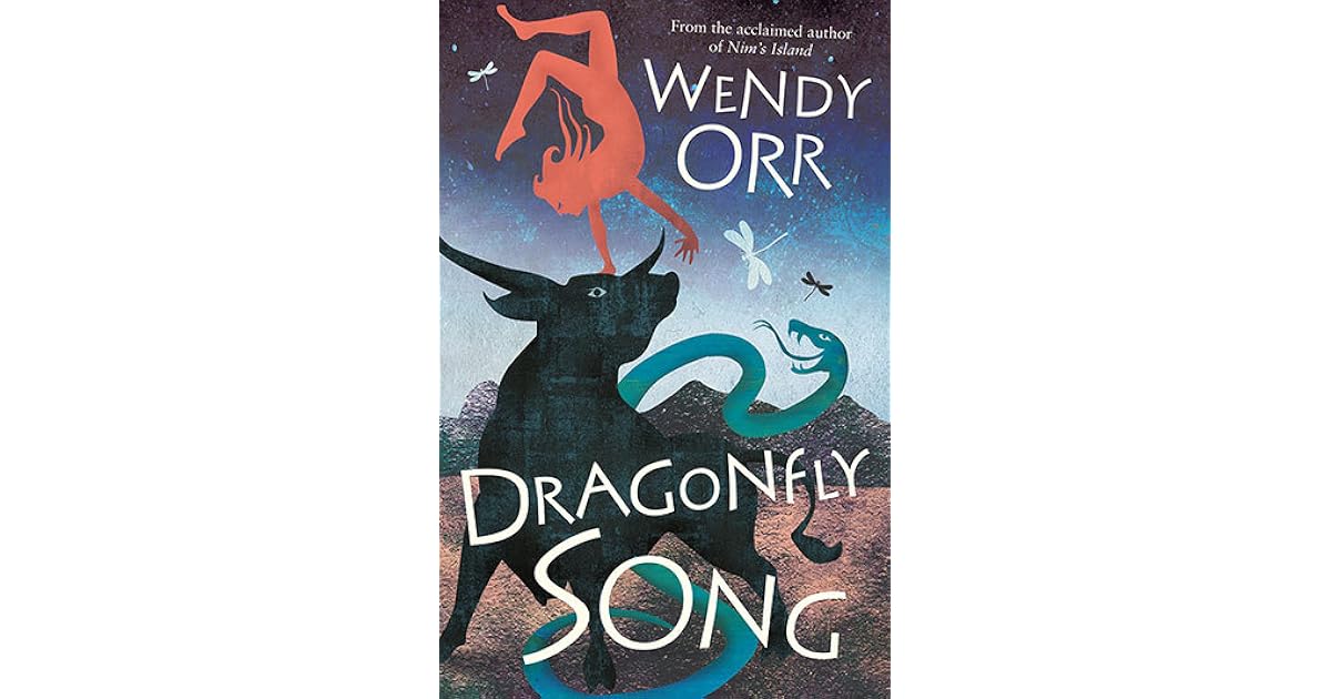 Dragonfly Song By Wendy Orr