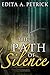 The Path of Silence