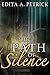 The Path of Silence