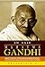 So Said Mahatma Gandhi: Biggest Collection of Motivational, Inspirational, Positive, Life and Success Lessons & Quotes by Father of a Nation