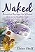 Naked: Botanical Recipes fo...