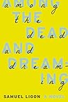 Book cover for Among the Dead and Dreaming