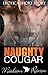 EROTICA: Naughty Cougar (Naughty Taboo, BWWM Short Story, Older Woman Younger Man Cougar Short Story New Adult Contemporary, Mature Woman Seducing,Women Fiction Short Stories)