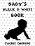 Baby's Black and White Book: Animals: High Contrast Images for Infant Brain Development