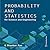 Probability and Statistics for Science and Engineering