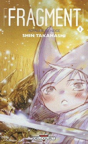 Fragment, Tome 1