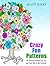 Crazy Fun Patterns: 30 Asso...