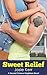 Sweet Relief (Second Chance Neighbors #3)